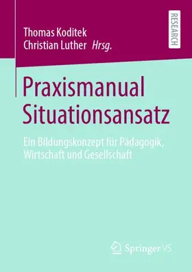 Luther / Koditek |  Praxismanual Situationsansatz | Buch |  Sack Fachmedien