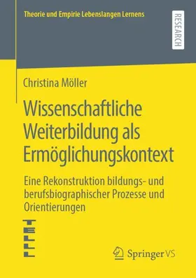 Möller |  Wissenschaftliche Weiterbildung als Ermöglichungskontext | Buch |  Sack Fachmedien