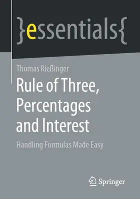 Rießinger | Rule of Three, Percentages and Interest | Buch | 978-3-658-32722-4 | sack.de