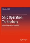 Pfaff |  Ship Operation Technology | Buch |  Sack Fachmedien