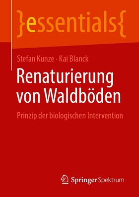 Kunze / Blanck | Renaturierung von Waldböden | E-Book | sack.de