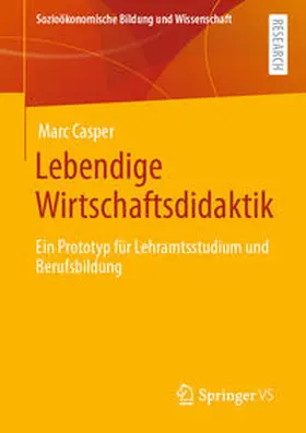 Casper |  Lebendige Wirtschaftsdidaktik | eBook | Sack Fachmedien