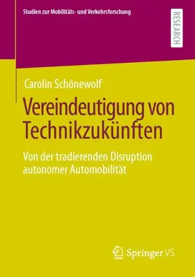 Schönewolf |  Vereindeutigung von Technikzukünften | Buch |  Sack Fachmedien