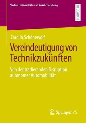 Schönewolf | Vereindeutigung von Technikzukünften | Buch | 978-3-658-32802-3 | sack.de