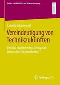 Schönewolf |  Vereindeutigung von Technikzukünften | Buch |  Sack Fachmedien