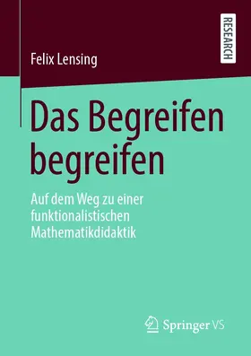 Lensing |  Das Begreifen begreifen | eBook | Sack Fachmedien
