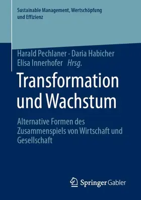 Pechlaner / Innerhofer / Habicher | Transformation und Wachstum | Buch | 978-3-658-32808-5 | sack.de