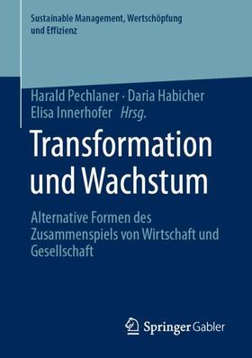 Pechlaner / Innerhofer / Habicher | Transformation und Wachstum | Buch | 978-3-658-32808-5 | sack.de