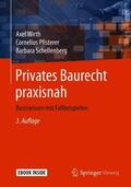 Wirth / Pfisterer / Schellenberg |  Privates Baurecht praxisnah | Buch |  Sack Fachmedien