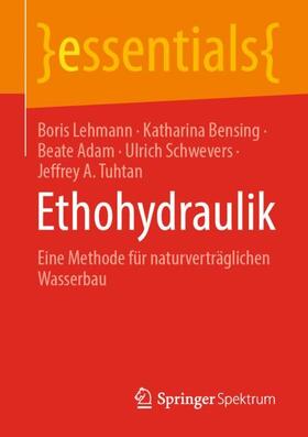 Lehmann / Bensing / Tuhtan |  Ethohydraulik | Buch |  Sack Fachmedien