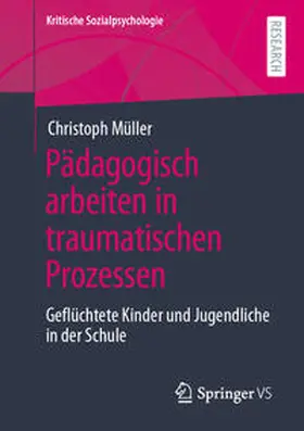 Müller |  Pädagogisch arbeiten in traumatischen Prozessen | eBook | Sack Fachmedien