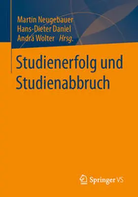 Neugebauer / Daniel / Wolter |  Studienerfolg und Studienabbruch | eBook | Sack Fachmedien