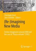 Ernst / Schröter |  (Re-)Imagining New Media | Buch |  Sack Fachmedien