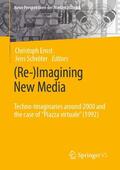Ernst / Schröter |  (Re-)Imagining New Media | eBook | Sack Fachmedien