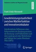 Schulz-Nieswandt |  Gewährleistungsstaatlichkeit zwischen Wächterfunktion und Innovationsinkubator | eBook | Sack Fachmedien