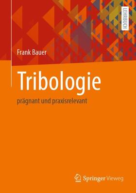 Bauer | Tribologie | Buch | 978-3-658-32919-8 | sack.de