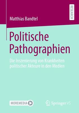 Bandtel | Politische Pathographien | Buch | 978-3-658-32929-7 | sack.de