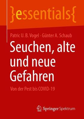 Vogel / Schaub | Seuchen, alte und neue Gefahren | Buch | 978-3-658-32952-5 | sack.de