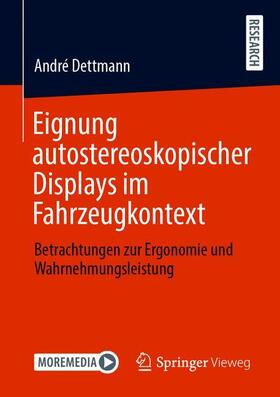 Dettmann | Eignung autostereoskopischer Displays im Fahrzeugkontext | Buch | 978-3-658-32976-1 | sack.de