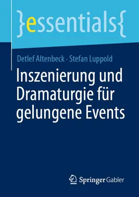 Altenbeck / Luppold | Inszenierung und Dramaturgie für gelungene Events | E-Book | sack.de