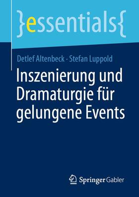 Altenbeck / Luppold | Inszenierung und Dramaturgie für gelungene Events | E-Book | sack.de
