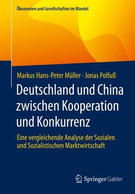 Müller / Polfuß | Müller, M: Deutschland und China zwischen Kooperation | Buch | 978-3-658-33004-0 | sack.de