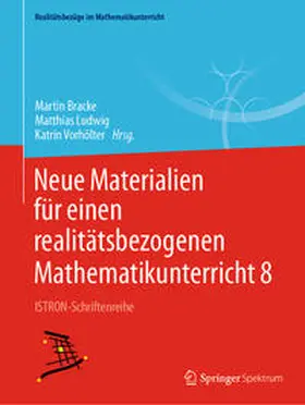 Bracke / Vorhölter / Ludwig |  Neue Materialien für einen realitätsbezogenen Mathematikunterricht 8 | Buch |  Sack Fachmedien