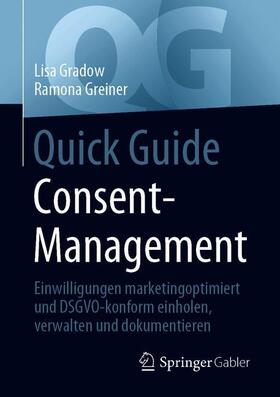 Greiner / Gradow |  Quick Guide Consent-Management | Buch |  Sack Fachmedien