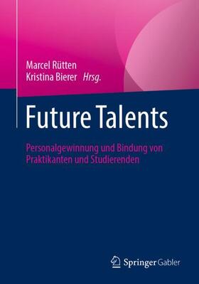 Bierer / Rütten | Future Talents | Buch | 978-3-658-33022-4 | sack.de
