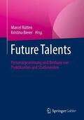 Bierer / Rütten |  Future Talents | Buch |  Sack Fachmedien