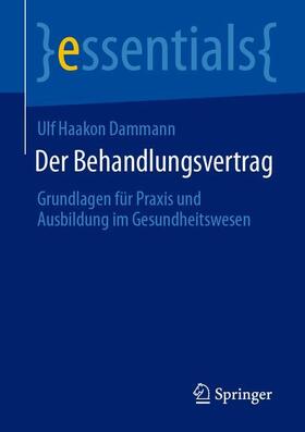 Dammann | Der Behandlungsvertrag | Buch | 978-3-658-33050-7 | sack.de