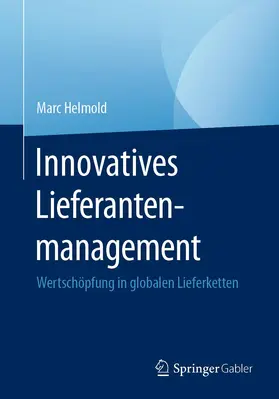 Helmold | Innovatives Lieferantenmanagement | Buch | 978-3-658-33059-0 | sack.de
