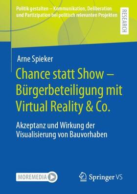 Spieker | Chance statt Show ¿ Bürgerbeteiligung mit Virtual Reality & Co. | Buch | 978-3-658-33081-1 | sack.de