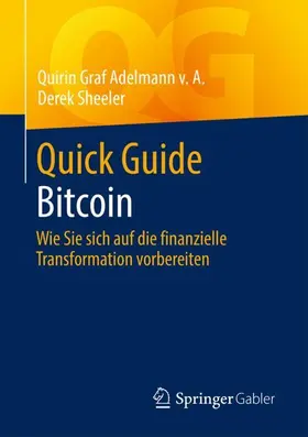Graf Adelmann v. A. / Sheeler / Adelmann von A. | Quick Guide Bitcoin | Buch | 978-3-658-33083-5 | sack.de