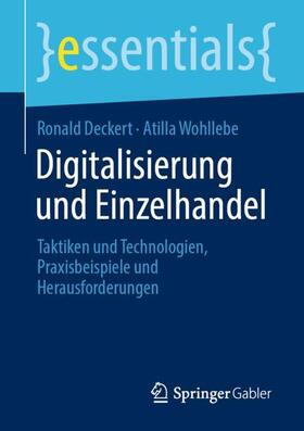 Wohllebe / Deckert | Digitalisierung und Einzelhandel | Buch | 978-3-658-33089-7 | sack.de