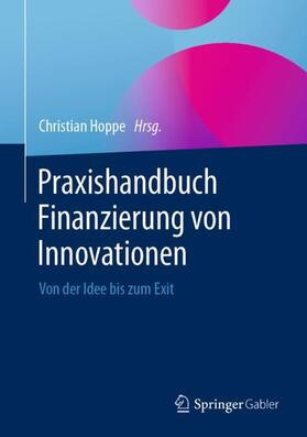 Hoppe |  Praxishandbuch Finanzierung von Innovationen | Buch |  Sack Fachmedien