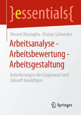 Schweden / Mustapha |  Arbeitsanalyse - Arbeitsbewertung - Arbeitsgestaltung | Buch |  Sack Fachmedien