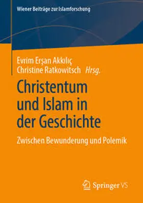 Ersan Akkiliç / Ersan Akkiliç / Ratkowitsch |  Christentum und Islam in der Geschichte | eBook | Sack Fachmedien
