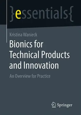 Wanieck |  Biomimetics for Technical Products and Innovation | Buch |  Sack Fachmedien