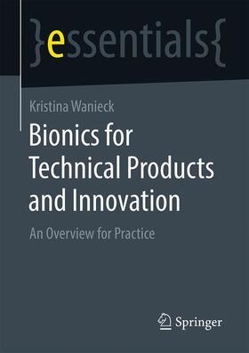Wanieck | Wanieck, K: Biomimetics for Technical Products and Innovatio | Buch | 978-3-658-33149-8 | sack.de