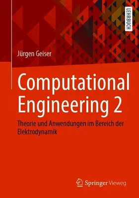 Geiser |  Computational Engineering 2 | Buch |  Sack Fachmedien