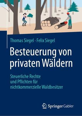 Siegel | Besteuerung von privaten Wäldern | Buch | 978-3-658-33162-7 | sack.de