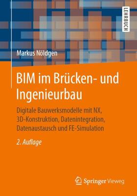 Nöldgen | BIM im Brücken- und Ingenieurbau | Buch | sack.de