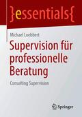 Loebbert |  Supervision für professionelle Beratung | eBook | Sack Fachmedien