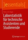 Vogel |  Laborstatistik für technische Assistenten und Studierende | Buch |  Sack Fachmedien
