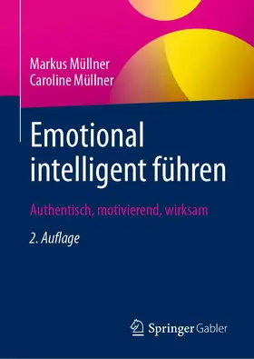 Müllner | Emotional intelligent führen | Buch | 978-3-658-33218-1 | sack.de