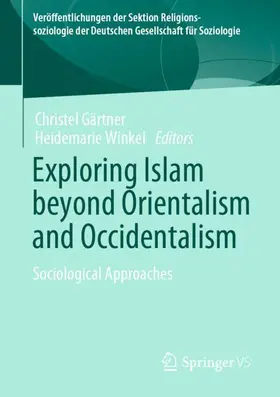 Winkel / Gärtner |  Exploring Islam beyond Orientalism and Occidentalism | Buch |  Sack Fachmedien