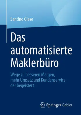 Giese |  Das automatisierte Maklerbüro | Buch |  Sack Fachmedien