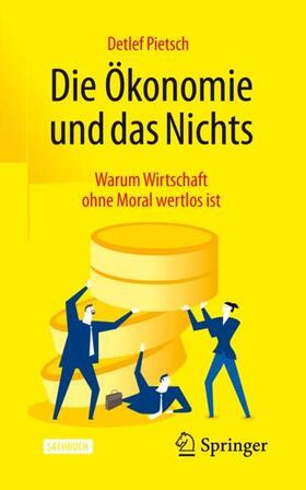 Pietsch | Die Ökonomie und das Nichts | Buch | 978-3-658-33276-1 | sack.de