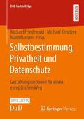 Friedewald / Hansen / Kreutzer |  Selbstbestimmung, Privatheit und Datenschutz | Buch |  Sack Fachmedien